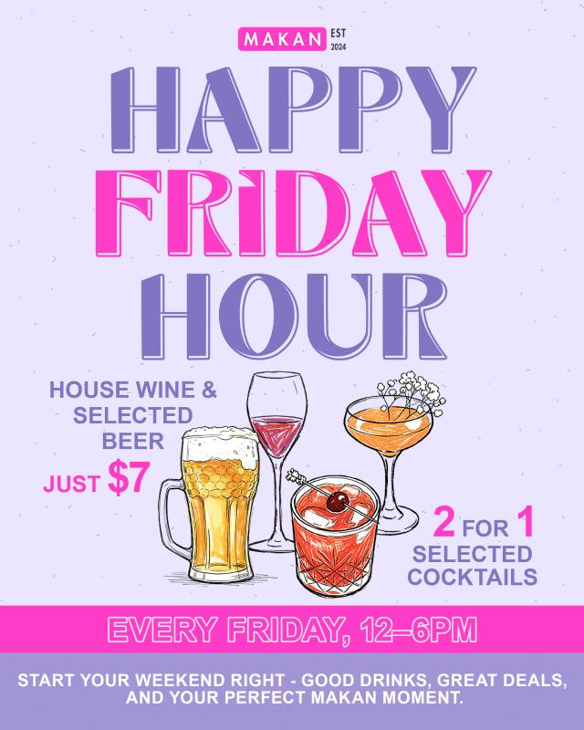 HAPPY FRIDAY HOUR